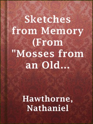 cover image of Sketches from Memory (From "Mosses from an Old Manse")